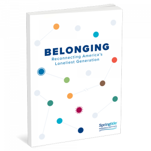 Belonging: Reconnecting America’s Loneliest Generation