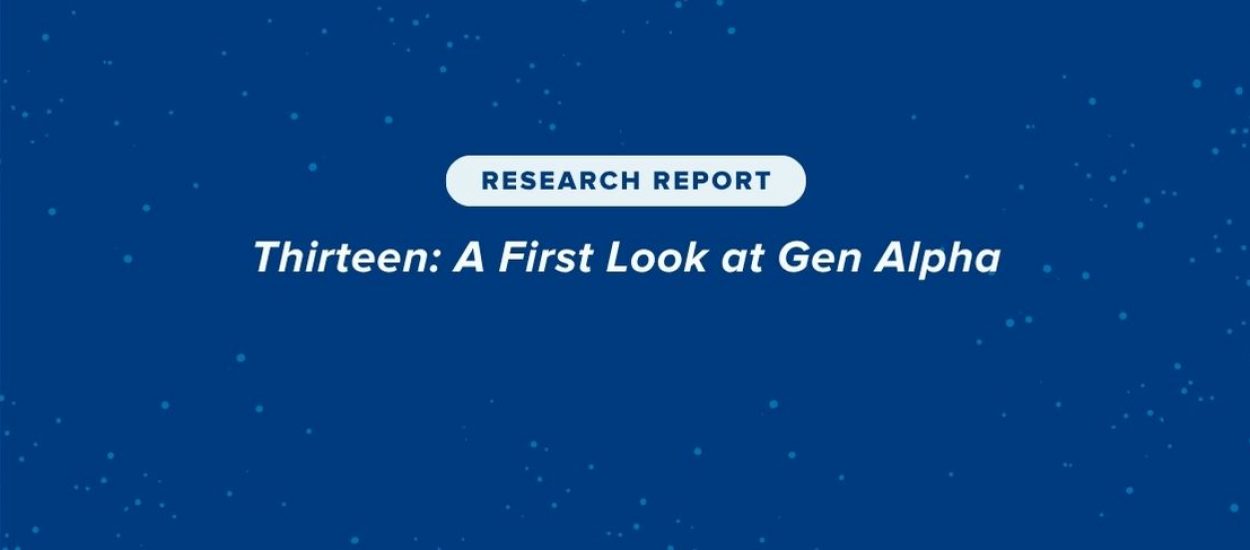 thirteen-a-first-look-at-gen-alpha-research-report-header