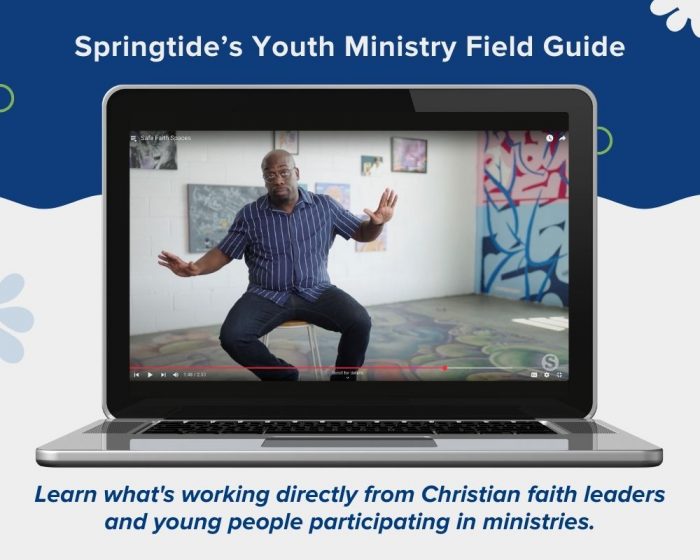 Springtide’s Youth Ministry Field Guide