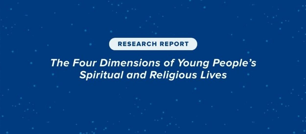 The Four Dimensions of Young People’s Spiritual and Religious Lives
